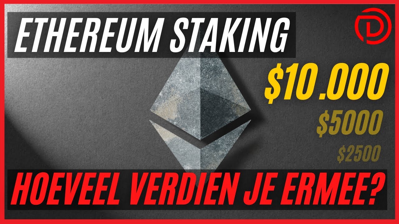 Ethereum Staken? En wat kan je ermee Verdienen?