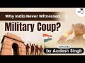 Why Military coup has never taken place in India? | Post-independence History of India | UPSC CSE
