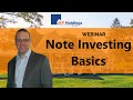 Note Investing : Back to Note Basics with 