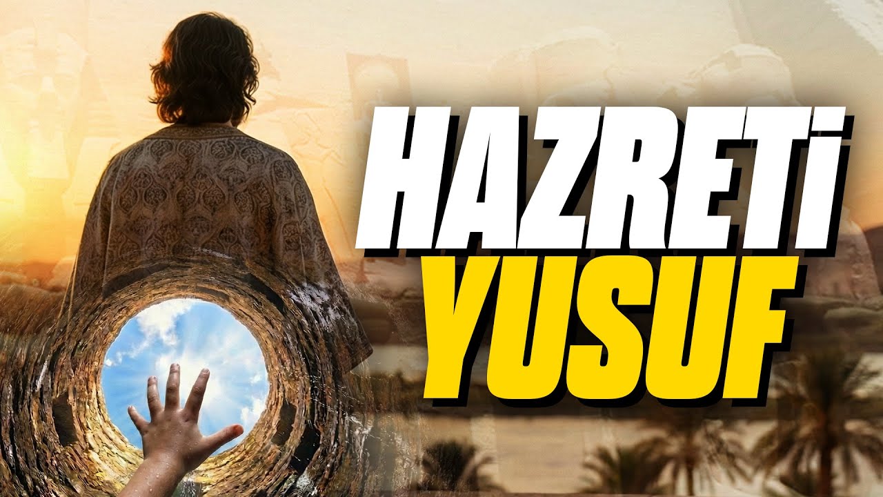 Hz. Yusuf'un BÜTÜN Hikayesi ve GERÇEKLER