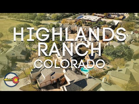Highlands Ranch Colorado [Neighborhood Tour]