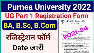 purnea university part 1 registration form fill up 2022 date | purnea university part 1 registration