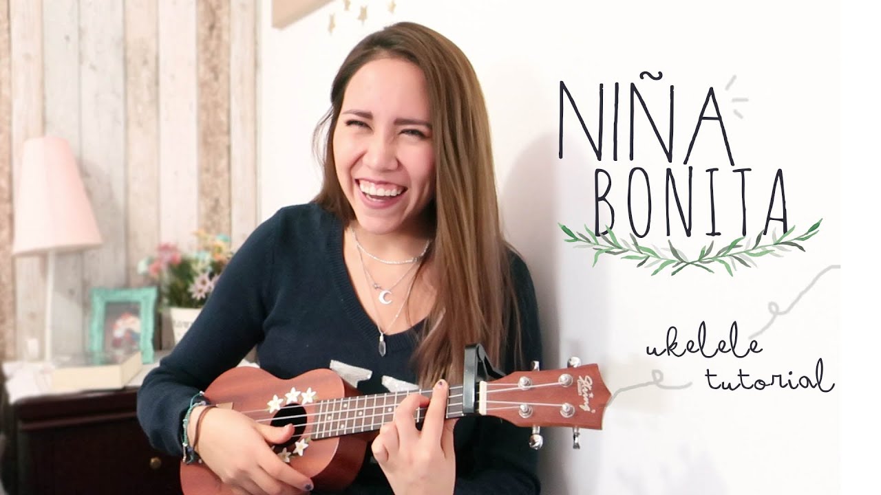 Niña bonita- Dany Dstance (Tutorial Ukelele)