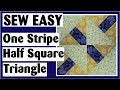 One Stripe Half Square Triangles | Easy Quilt Block Tutorial