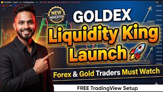 GOLDEX Liquidity King Launch 🚀 | Forex & Gold Traders Must Watch | TradingView Free Setup