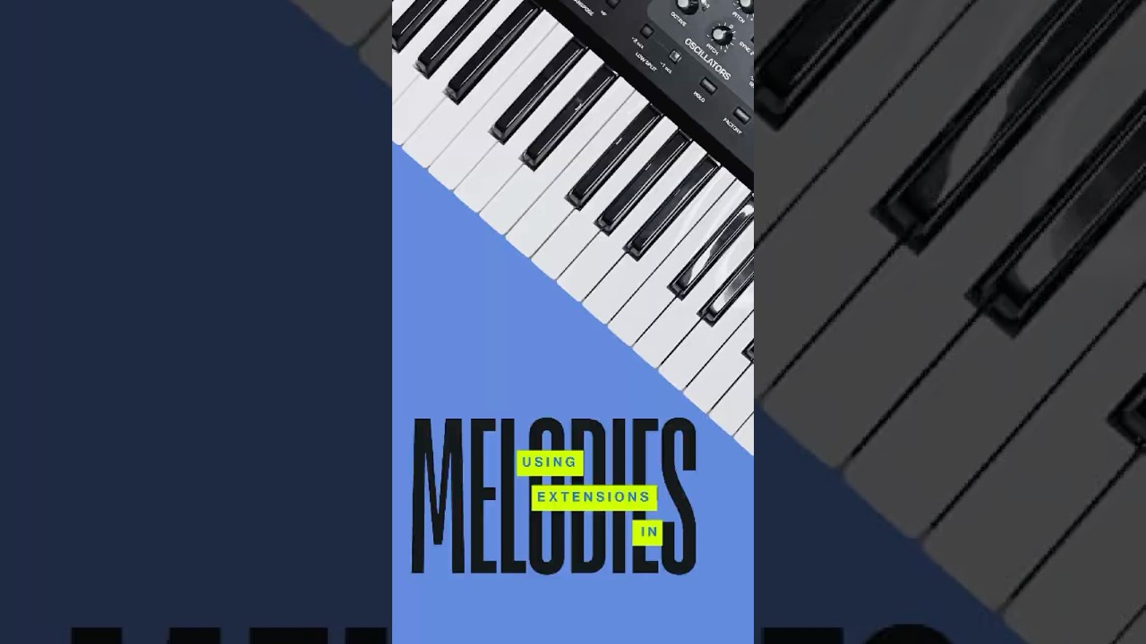 Using Extensions in Melodies 