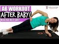 Ab Workout After Baby - Postpartum Ab Exercises - Diastasis Recti Safe Workout