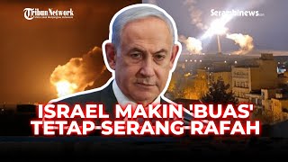 🔴Israel Makin 'Buas', Abaikan Perundingan Gencatan Senjata \u0026 Netanyahu Nyatakan Tetap Serang Rafah