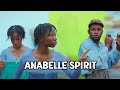 Anabelle Spirit | Mark Angel Comedy | Emanuella