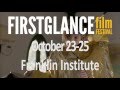 Firstglance film fest philadelphia 18 trailer