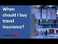 When should I buy travel insurance when traveling internationally? image
