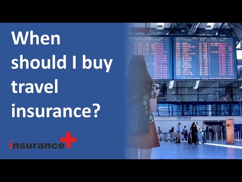 When should I buy travel insurance when traveling internationally?