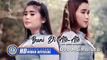 Duo Naimarata - BUNI DI ATE ATE  (Official Music Video)