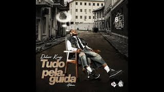 10. Delero King  -  Quando Tocar a Trombeta (Tudo Pela Guida)
