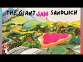 The Giant Jam Sandwich (Read Aloud) | Story time Rhyme John Lord