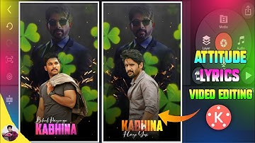 Amazing Attitude Lyrics Video Editing In Kinemaster | WhatsApp Status kaise banaye | Status Editing