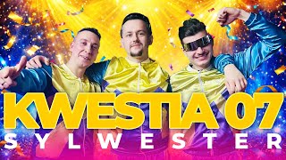 🧨Kwestia 07🧨 Składanka hitów na Sylwester ✨🍾- wszystkie utwory w jednym miejscu