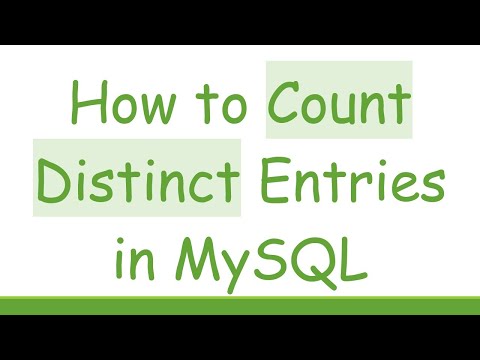 How to Count Distinct Entries in MySQL