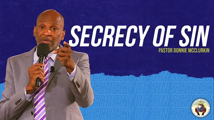 Secrecy of Sin | Pastor Donnie McClurkin