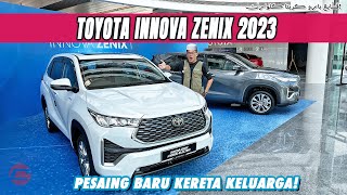 TOYOTA INNOVA ZENIX 2023 - KINI UNTUK 'SEMUA'!