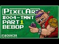 PixelArt #004 | TMNT | Část 1: Bebop