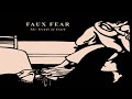 Faux fear  lost fates