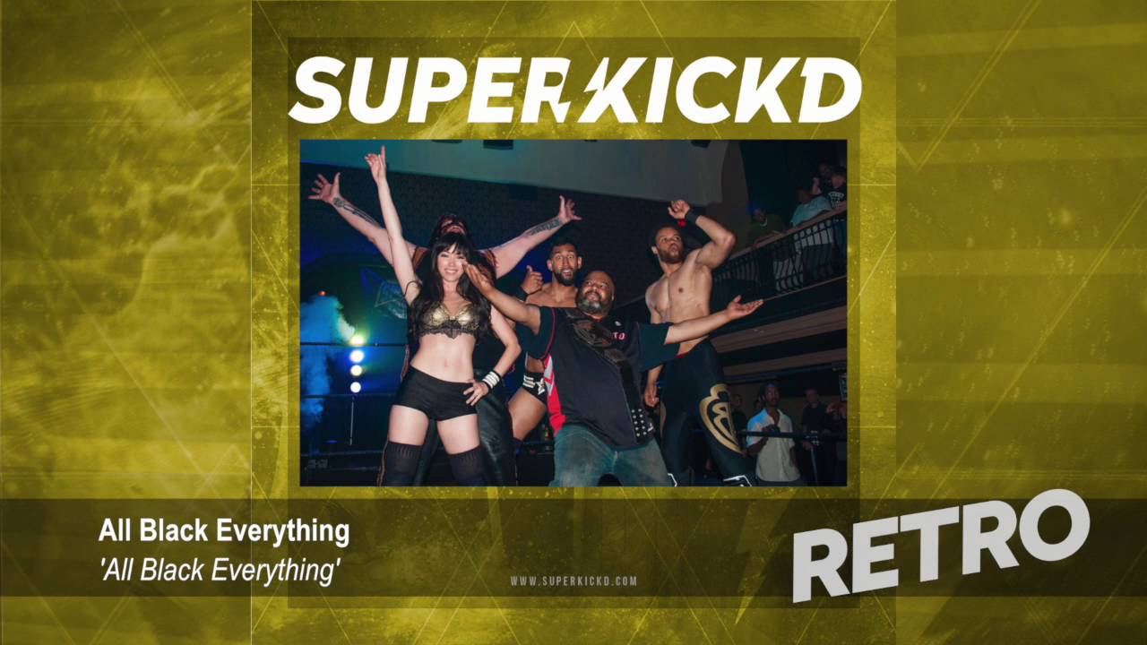 All Black Everything - All Black Everything (Official Superkick'd Theme Song)