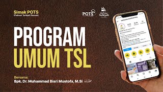 [POTS] Mengenal Lebih Dekat TSL - Bpk. Dr. Muhammad Bisri Mustofa, M.Si. حفظه الله