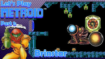 Metroid - Part 1: Brinstar