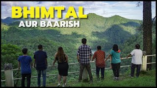 BHIMTAL IN BAARISH Will Take Your Breath Away | UNTRAVEL WITH ABHISHEK