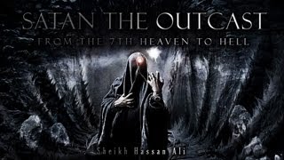 ✪ Satan the Outcast | From the 7th Heaven to Hell ᴴᴰ