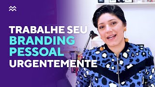 BRANDING PESSOAL PARA DESIGNERS - PORQUÊ VOCÊ DEVERIA SE IMPORTAR