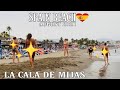 LA CALA DE MIJAS SPAIN BEACHWALK AUGUST 2021, Latest Summer Beach Walk Updates in Costa Del Sol🌞 4K