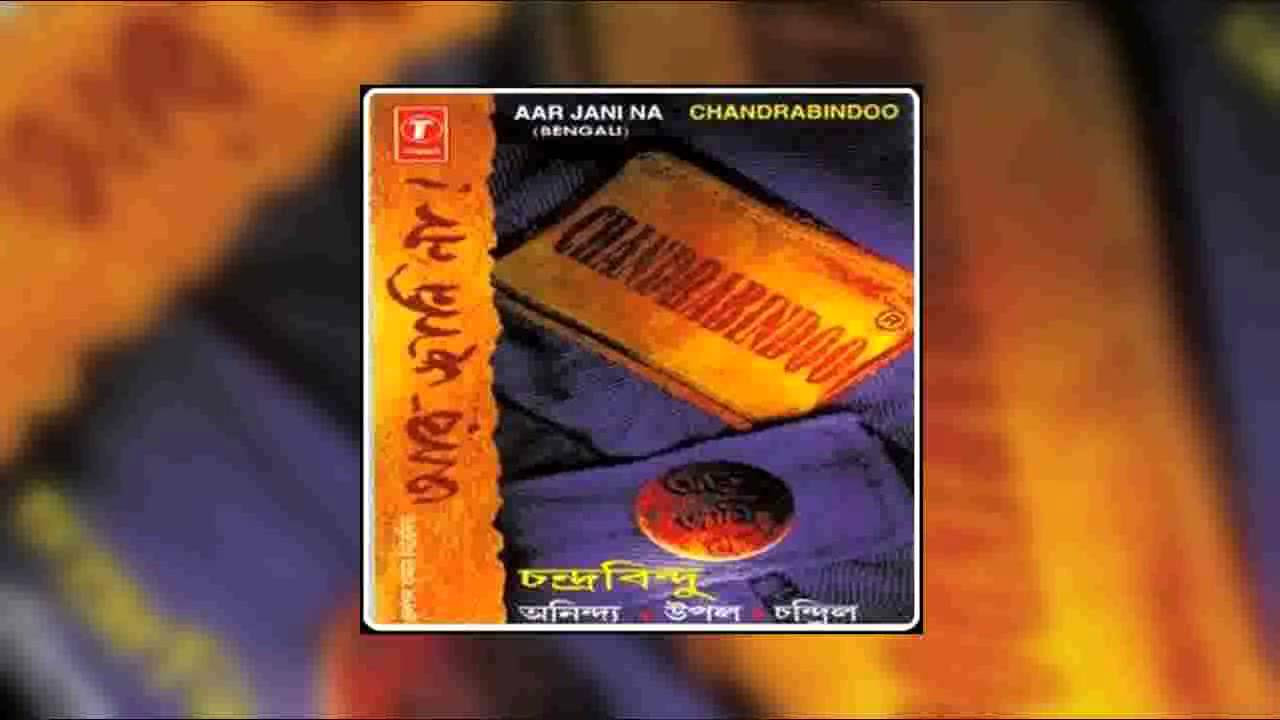 Chandrabindoo   Aar Jani Na Full Album 1997