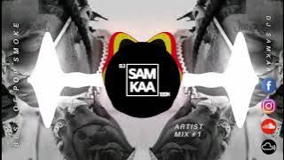 Pop Smoke Mix 2020  1  The Best of POP SMOKE by DJ Samkaa