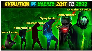 EVOLUTION OF HACKERS FREE FIRE 2017 TO 2023⚡⚡ - Garena Free fire