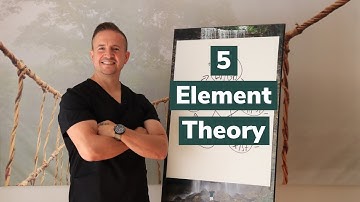 5 Element Theory