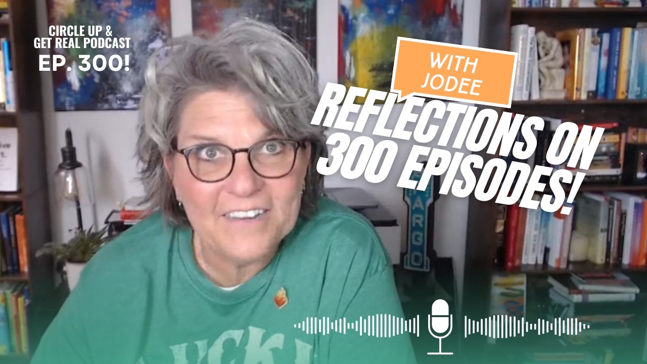 Episode 300 - Getting REAL About Reflecting with Jodee - YouTube