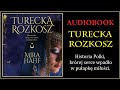 TURECKA ROZKOSZ Audiobook MP3 - Mira Hafif (posłuchaj i pobierz całość tej historii).