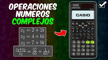 Como Hacer Operaciones Con Numeros Complejos en la Calculadora Casio Fx-991 LA PLUS