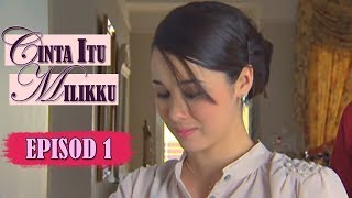 [FULL] Cinta Itu Milikku | Episod 1