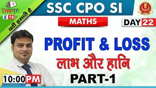 Profit & Loss | Part-1 | Maths | SSC CPO SI 2019 | 10:00 pm