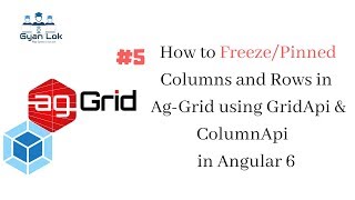 Freeze Ag-Grid Rows and Columns in Angular 6 | Pinned Rows and Columns