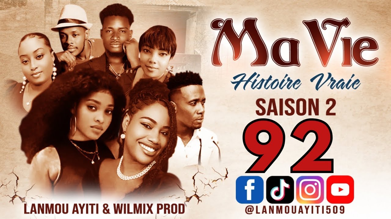 MA VIE PART 92 SAISON 2 HISTOIRE VRAIE  - WILMIX PROD & LANMOU AYITI @wilmixprodoriginal 
