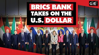 How the BRICS Bank is resisting US financial domination