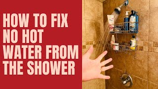 How To Fix No Hot Water From Shower In Under 5 Minutes