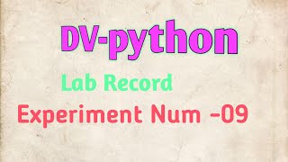 #Data Visualization in Python # Lab Record # DV-Python