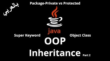 #040 [JAVA] - Inheritance (Super Keyword / Object Class / Package-Private vs Protected)