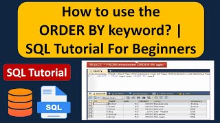 How to use the ORDER BY keyword? | SQL Tutorial For Beginners | Learn SQL