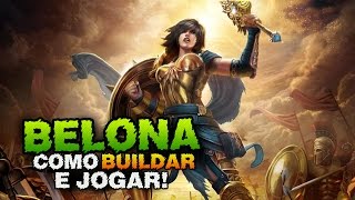 SMITE BRASIL: Como Buildar e jogar de BELONA!